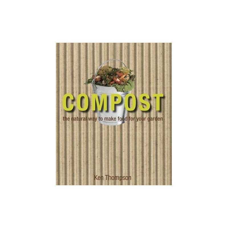 Com: The natural way to make food for your ... by Thompson, Kenneth Hardback