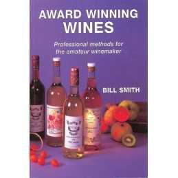 Award Winning Wines: Professional Methods for the Am... by Smith, Bill Paperback