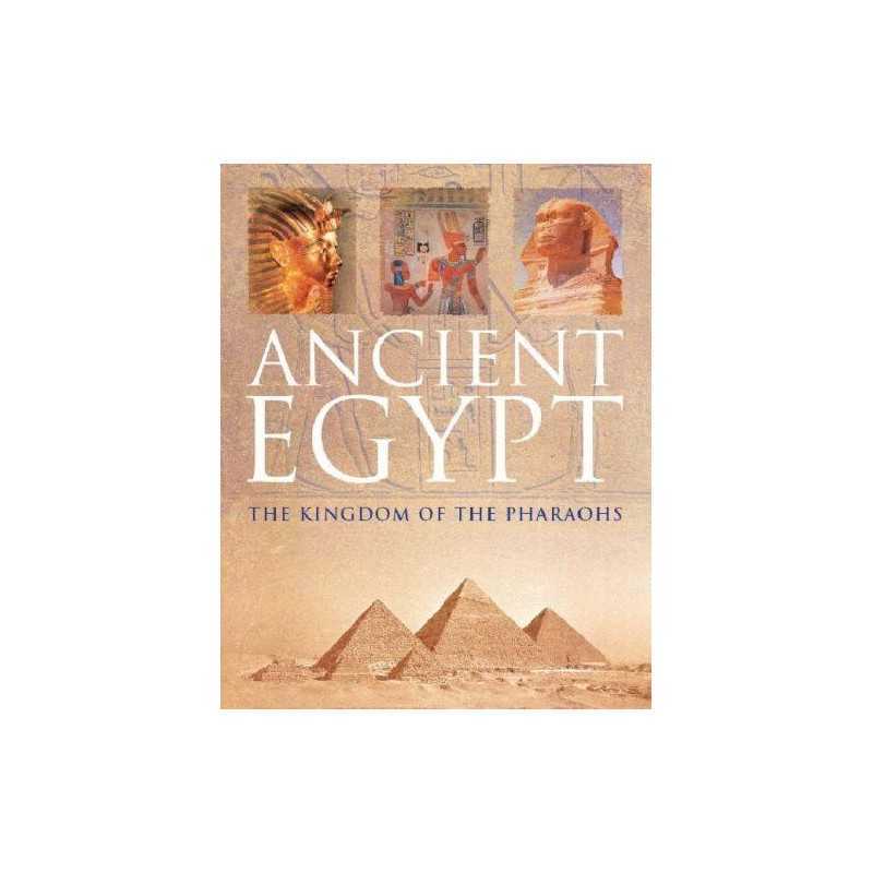 Kingdom of the Pharaohs (Ancient Egypt S.) Hardback Book