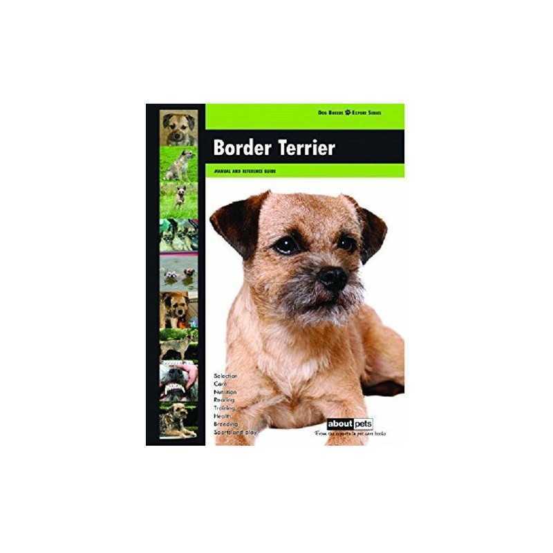 Border Terrier: Dog Breed Expert Series by About Pets Paperback Book