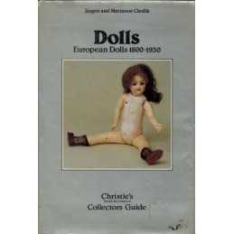 Dolls: European Dolls, 1800-1930 (Christies Sout... by Cieslik, Jurgen Hardback