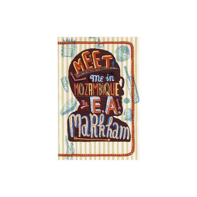 Meet Me in Mozambique, Markham, Estate of E A