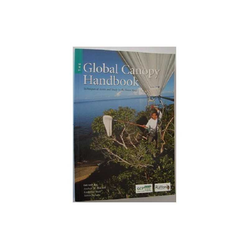 The Global Canopy Handbook: Techniques of Access and...