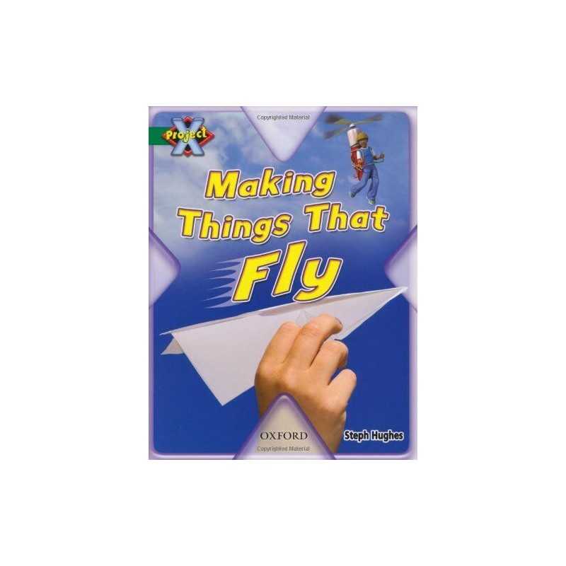 Project X: Flight: Making Things That Fly by Hughes, Steph Paperback Book The