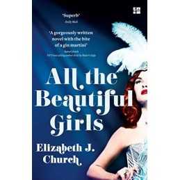 All the Beautiful Girls: An uplifting story of freedom... by Church, Elizabeth J