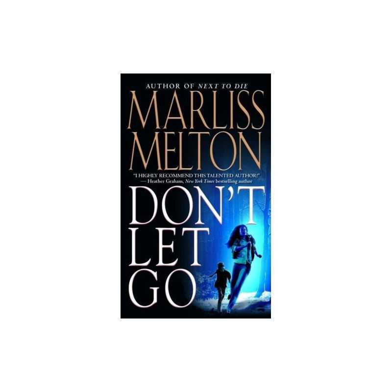 Dont Let Go: Number 5 in series (Navy SEALs) by Melton, Marliss Paperback Book