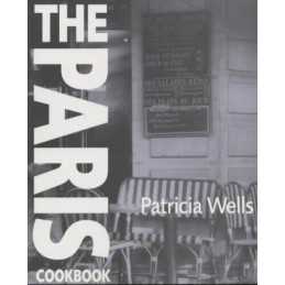 The Paris Cookbook by Wells, Patricia Paperback Book