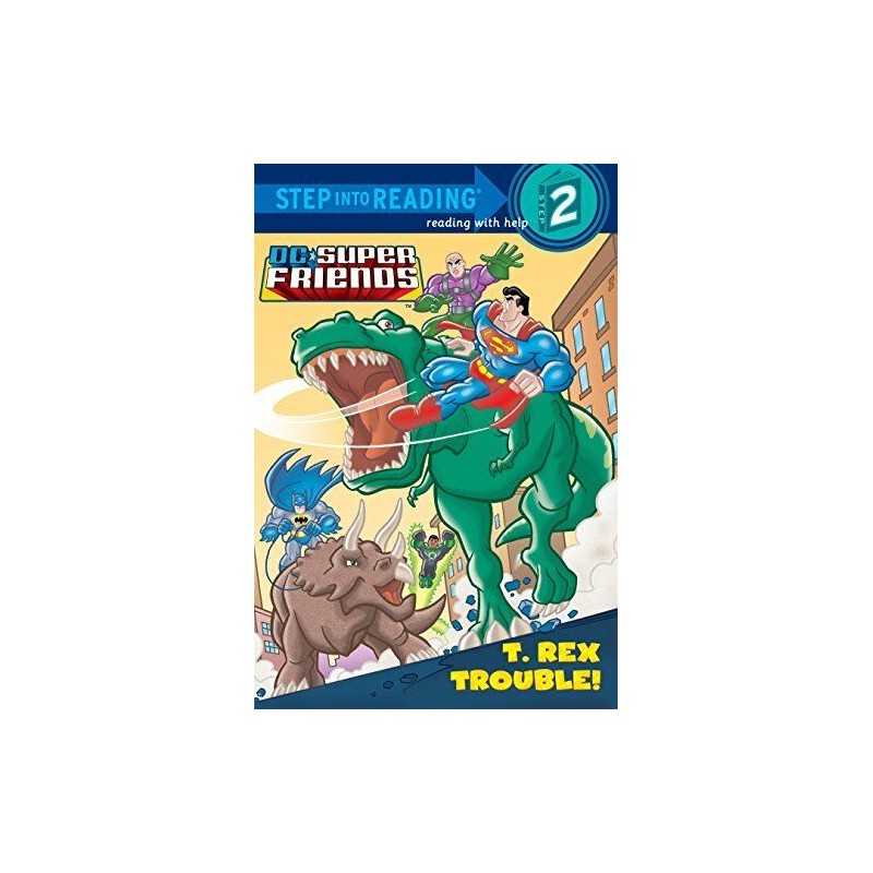 T. Rex Trouble! (Step Into Reading - DC Super Friends (Qu... by Shealy, Dennis R