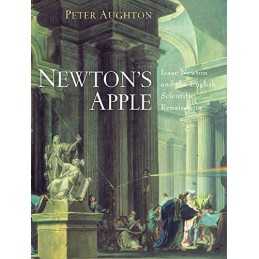Newtons Apple: Isaac Newton and the English Scien... by Aughton, Peter Hardback