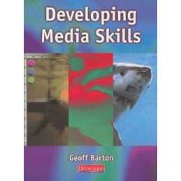 Developing Media Skills by Barton, Mr Geoff Paperback Book