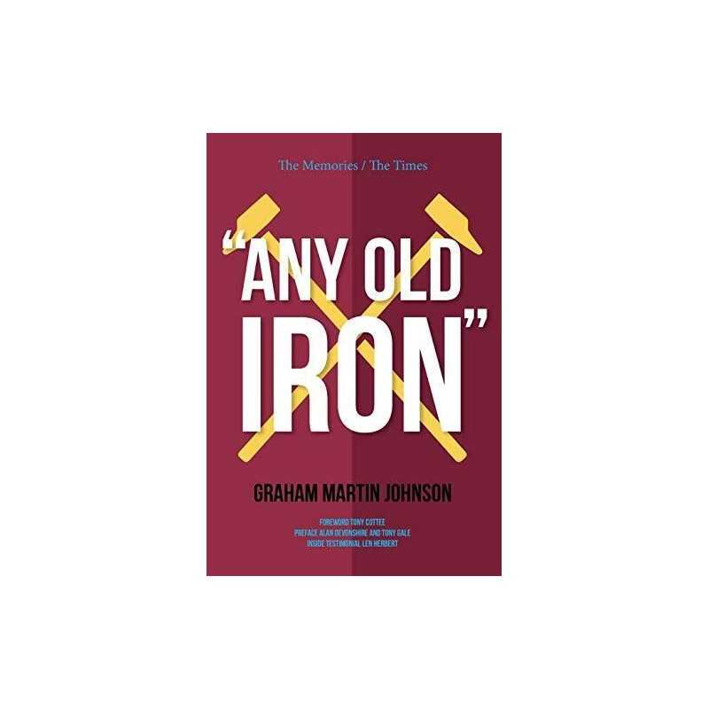 Any Old Iron by Graham Martin Johnson Book