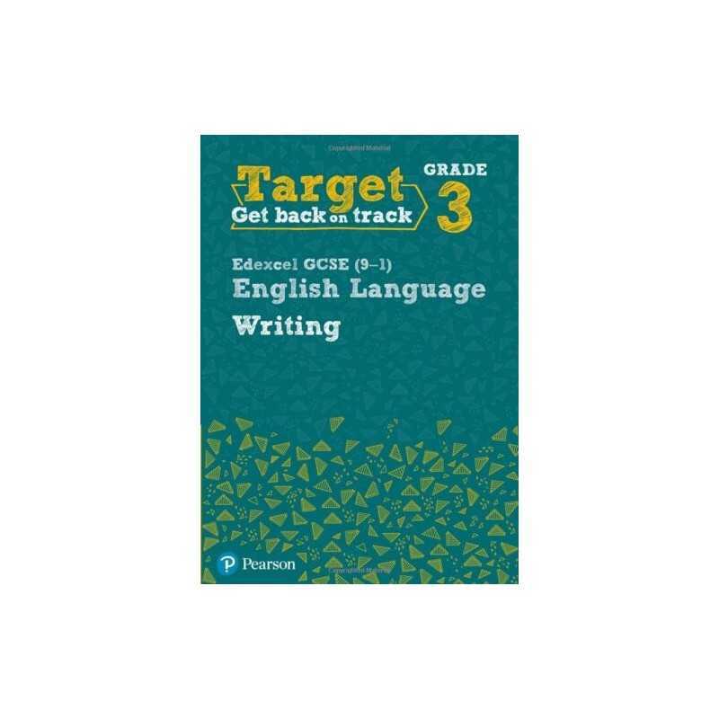 Target Grade 3 Writing Edexcel GCSE (9-1) English Languag... by Hughes, Ms Julie