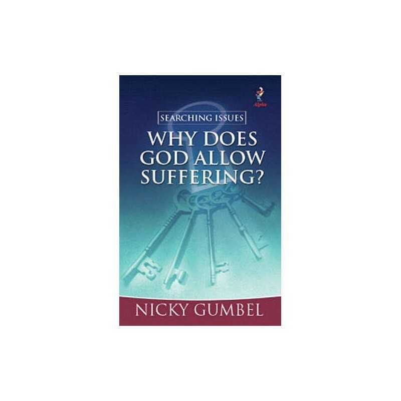 Why Does God Allow Suffering?, Gumbel, Nicky