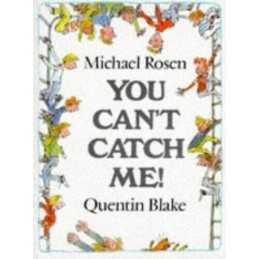 You Cant Catch Me! (Picture Books) by Rosen, Michael Hardback Book