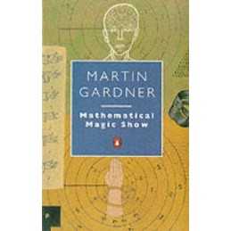Mathematical Magic Show (Penguin Mathematics) by Gardner, Martin Paperback Book