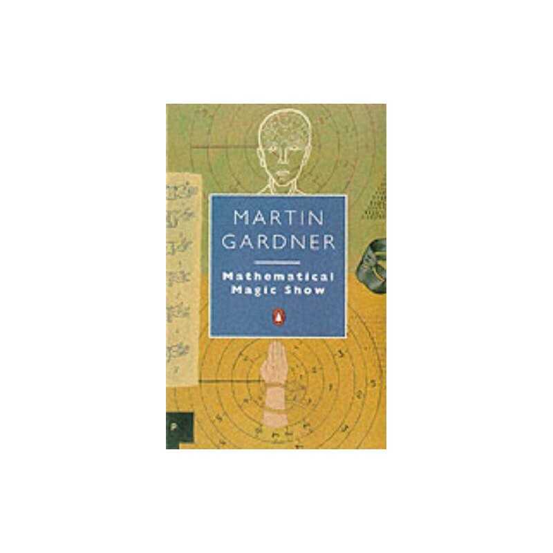 Mathematical Magic Show (Penguin Mathematics) by Gardner, Martin Paperback Book