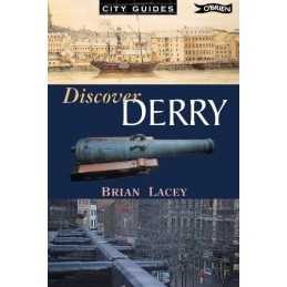 Discover Derry: Its History and Environment (City G... by Lacey, Brian Paperback