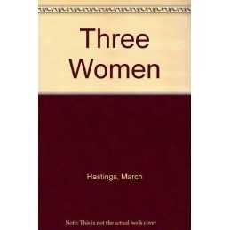 Three Women, Hastings, March