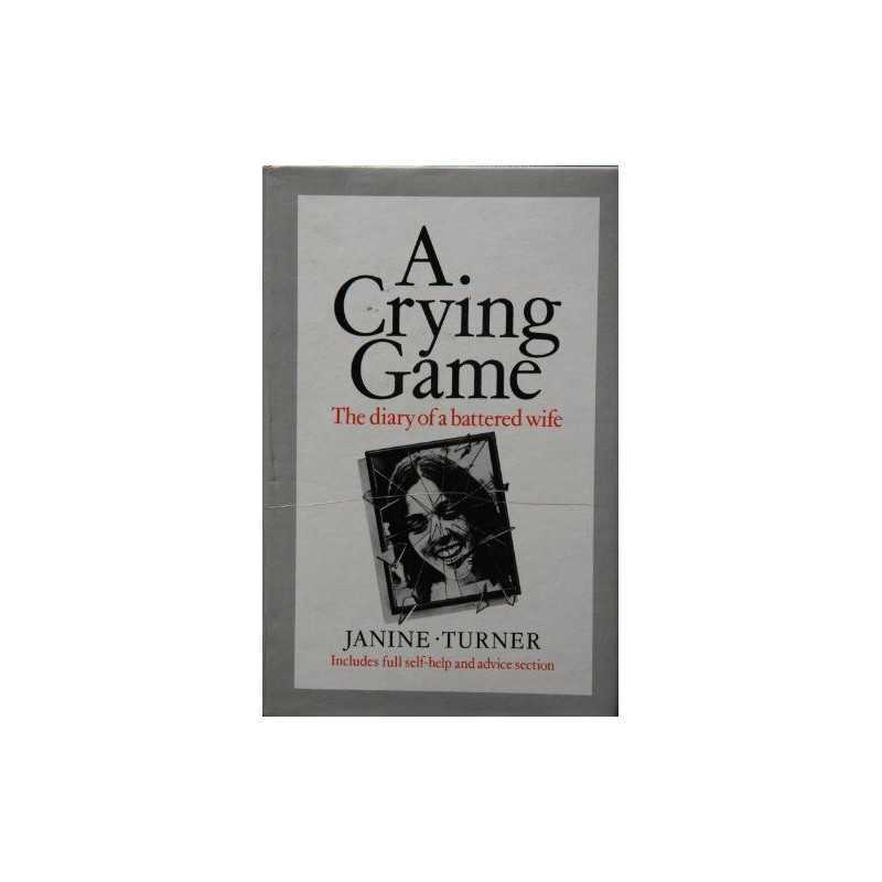 Crying Game: The Diary of a Battered Wife by Turner, Janine Paperback Book The