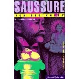 Saussure for Beginners (Writers & readers be... by Gordon, Terrence W. Paperback