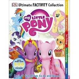 My Little Pony Ultimate Factivity Collection (DK) by DK Book
