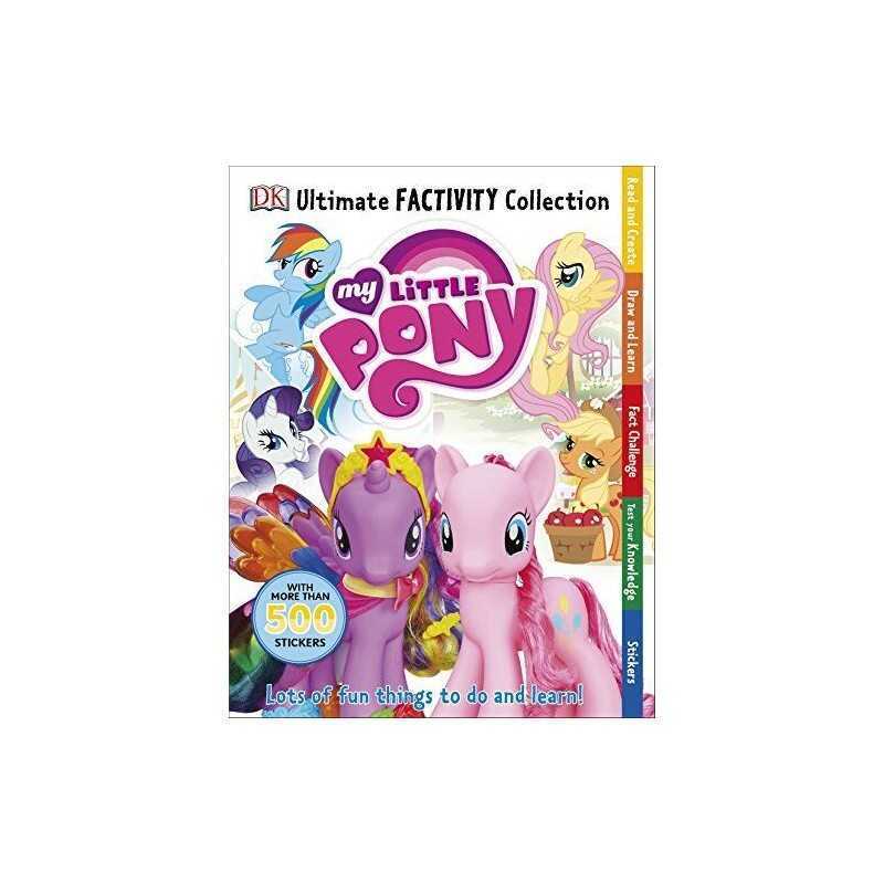 My Little Pony Ultimate Factivity Collection (DK) by DK Book