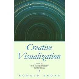 Creative Visualization: How to tap your hidden pot... by Shone, Ronald Paperback