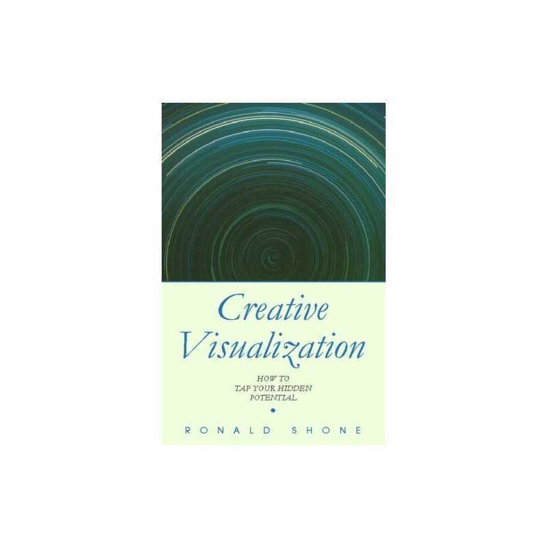 Creative Visualization: How to tap your hidden pot... by Shone, Ronald Paperback