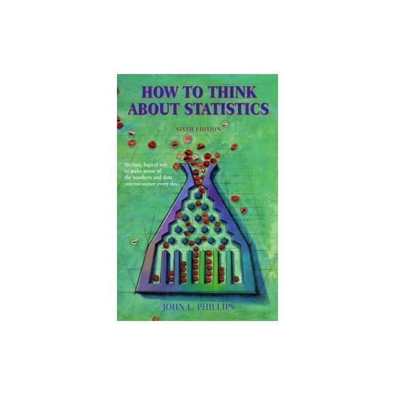 How to Think About Statistics: A Structural Ap... by Phillips, John L. Paperback
