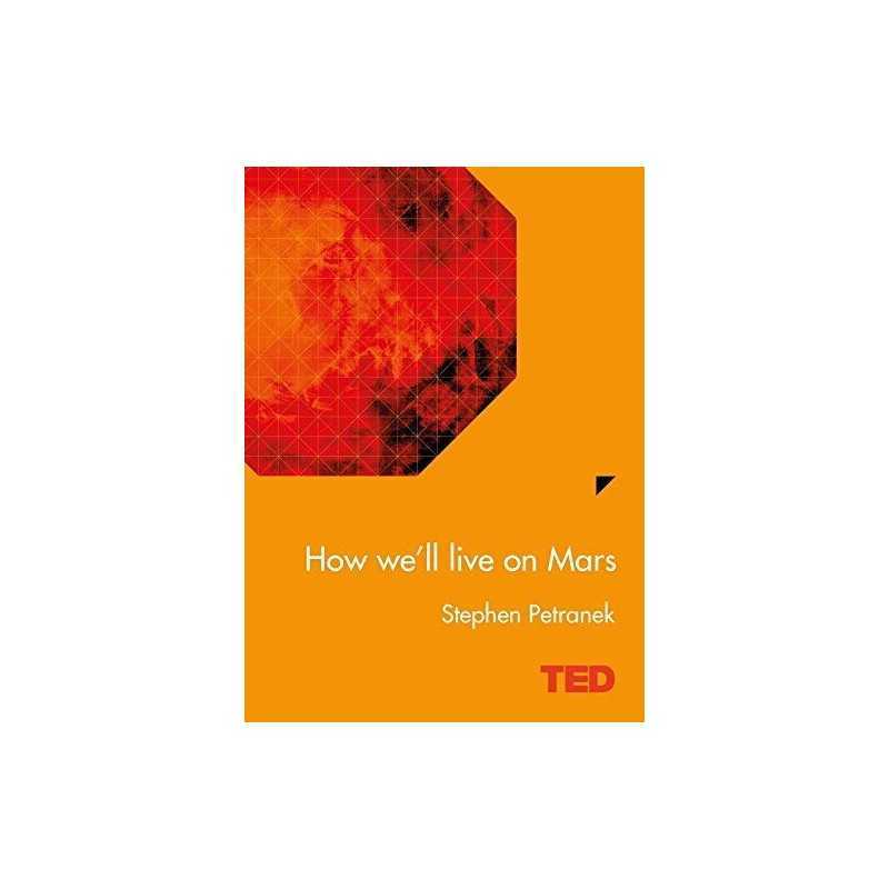 How Well Live on Mars (Ted) by Stephen Petranek Book