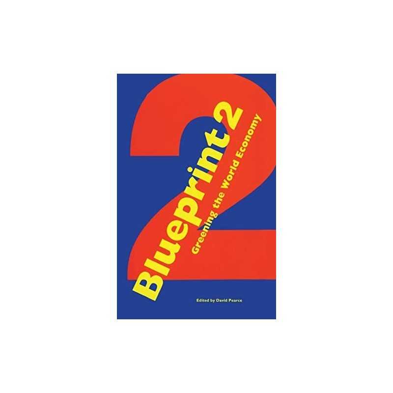 Blueprint 2: Greening the World Economy (Blueprint... by Pearce, David Paperback