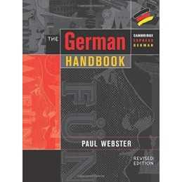 The German Handbook: Your Guide to Speaking and Wr... by Webster, Paul Paperback