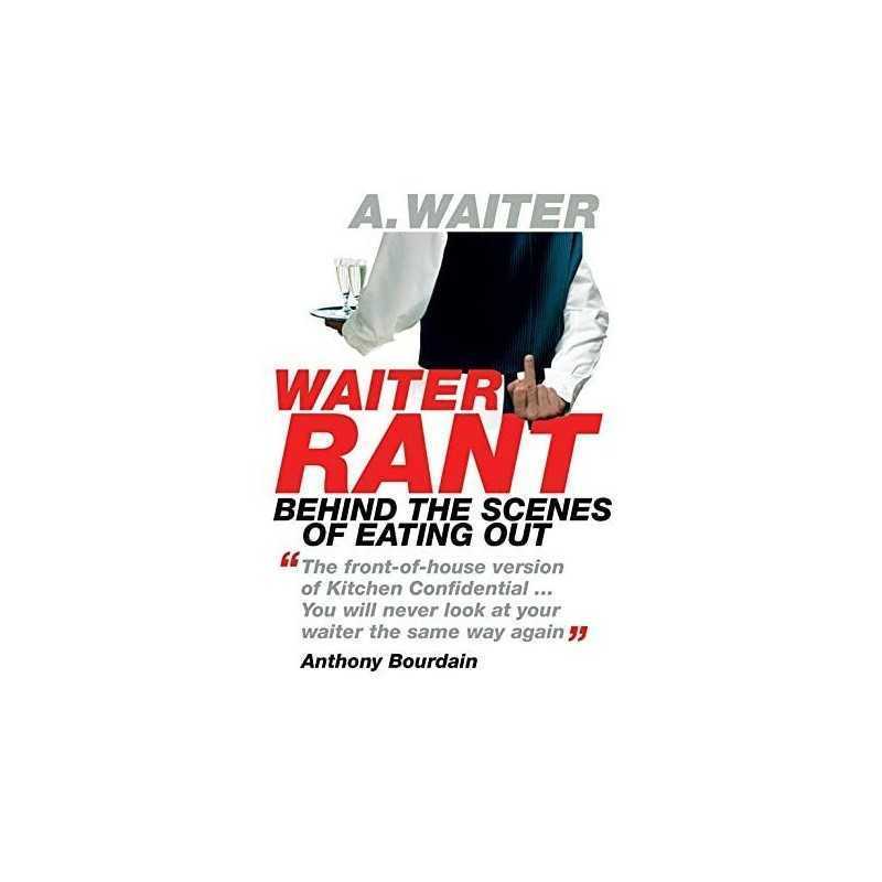 Waiter Rant by Waiter, The Paperback Book