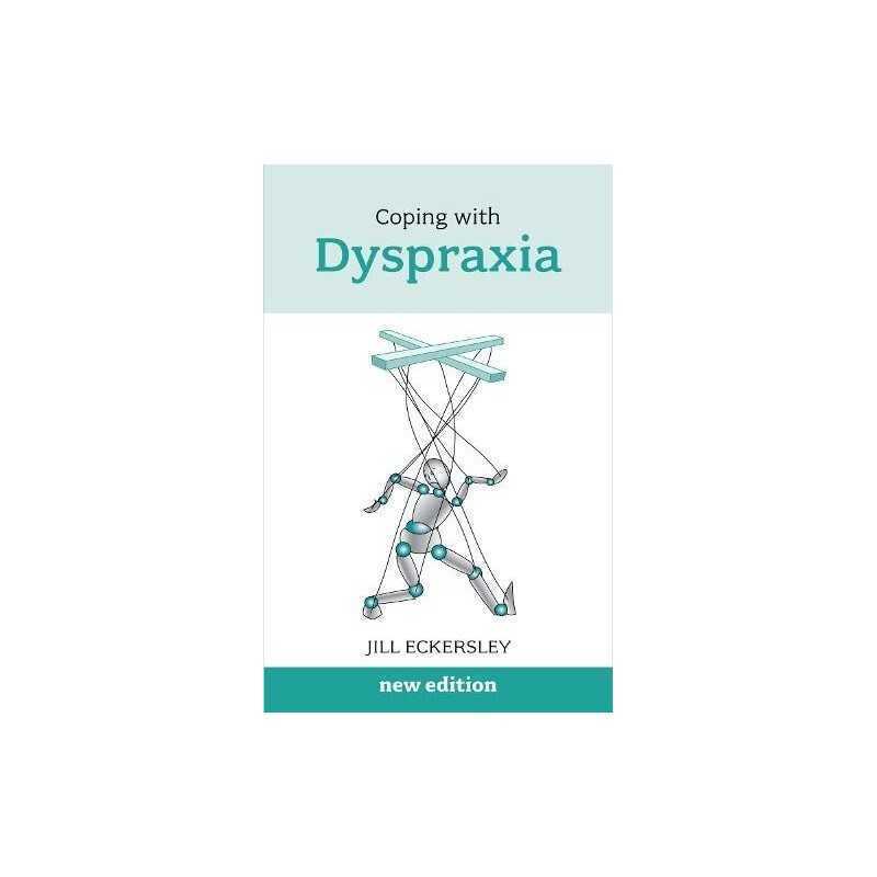 Coping with Dyspraxia (Overcoming Common Problems) by Eckersley, Jill Paperback