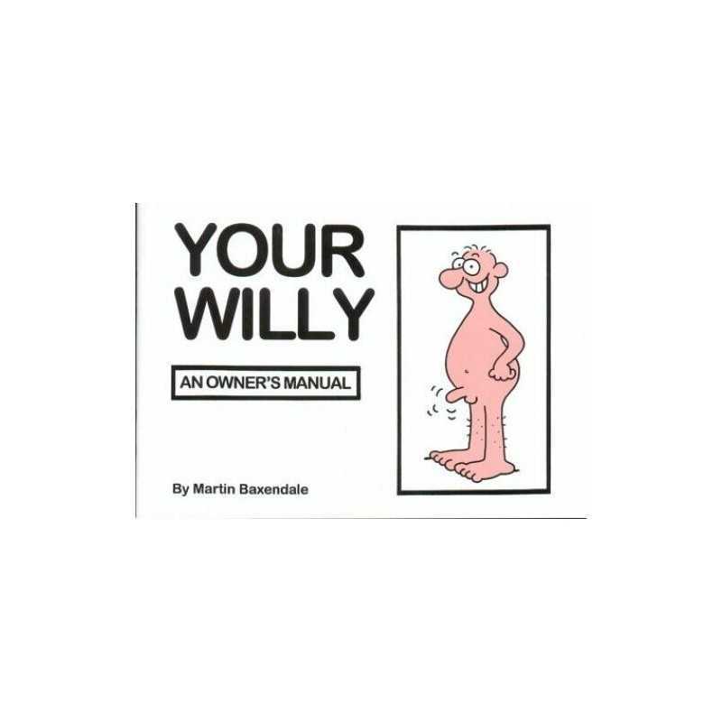 Your Willy: An Owners Manual by Baxendale, Martin Paperback Book  Fast