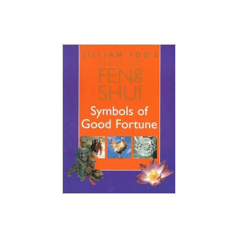 Lillian Too?s Practical Feng Shui Symbols of Good... by Too, Lillian Paperback