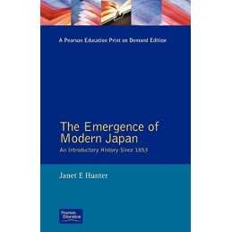 The Emergence of Modern Japan: An Introductory His... by Hunter, Janet Paperback