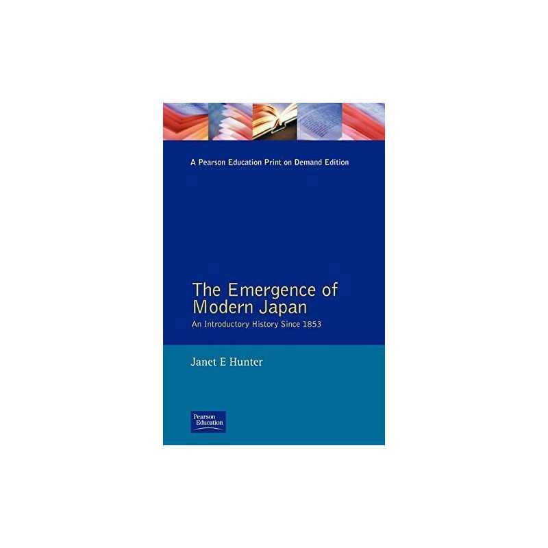 The Emergence of Modern Japan: An Introductory His... by Hunter, Janet Paperback