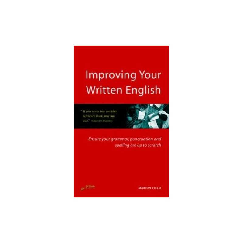 Improving Your Written English: Ensure Your Gramma... by Field, Marion Paperback