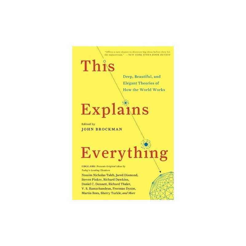 This Explains Everything: Deep, Beautiful, and Elegant Theo... by Brockman, John