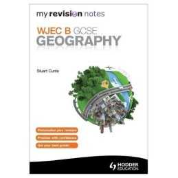 My Revision Notes: WJEC B GCSE Geography (MRN) by Currie, Stuart Book