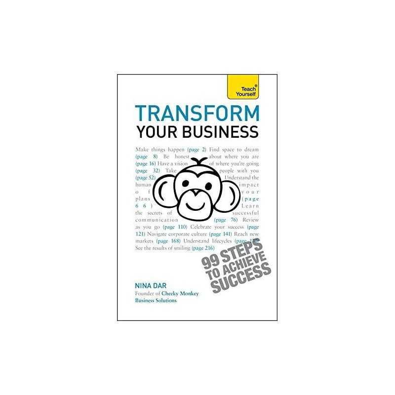 Transform Your Business: The ultimate practical guide to busines... by Dar, Nina