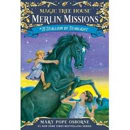 Stallion by Starlight: 21 (Magic Tree House (R) Merlin ... by Osborne, Mary Pope
