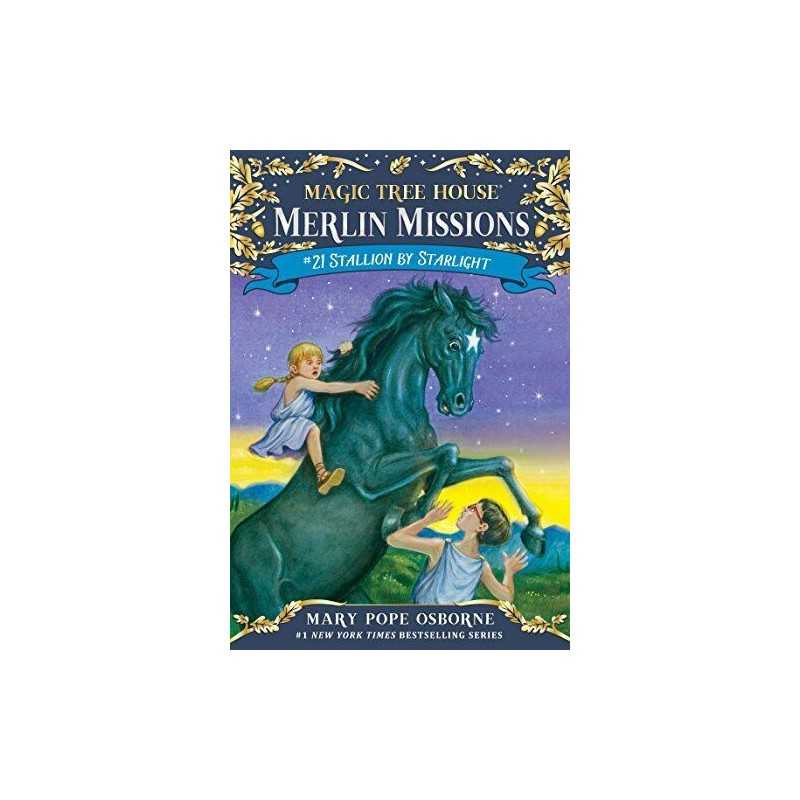 Stallion by Starlight: 21 (Magic Tree House (R) Merlin ... by Osborne, Mary Pope