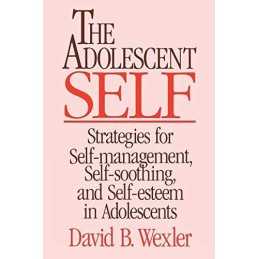 Adolescent Self: Strategies for Self-Managem..., Wexler