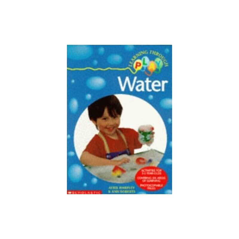 Water (Learning Through Play S.) by Roberts, Professor Ann Paperback Book The