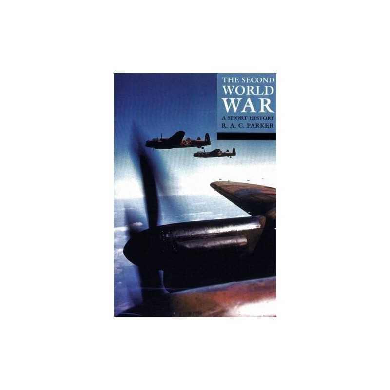 The Second World War: A Short History (Struggle... by Parker, R. A. C. Paperback