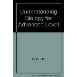 Understanding Biology for Advanced Level by Toole, A.G. Paperback Book