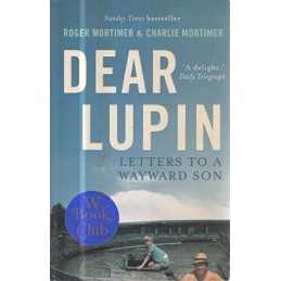 Dear Lupin...: Letters to a Wayward Son by Mortimer, Charlie Book  Fast