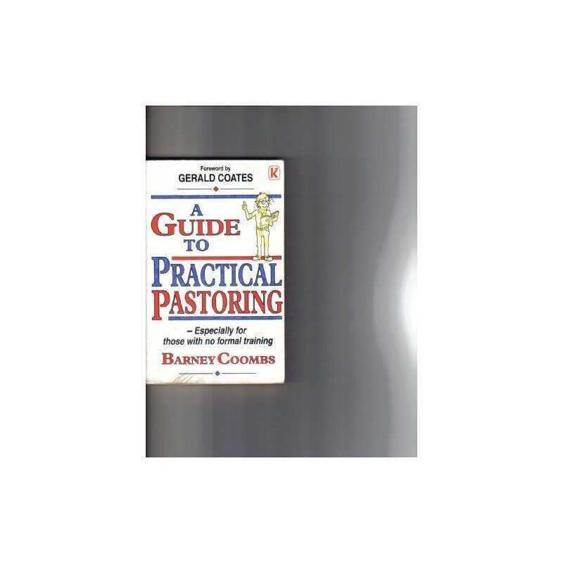 A Guide to Practical Pastoring by Coombs, Barney Paperback Book  Fast